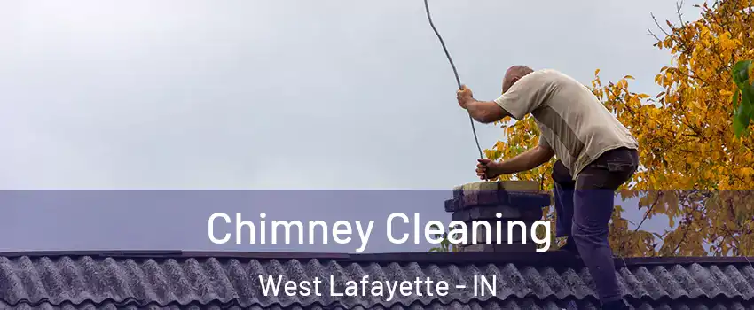  Chimney Cleaning West Lafayette - IN