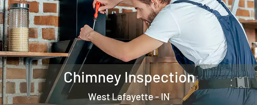  Chimney Inspection West Lafayette - IN