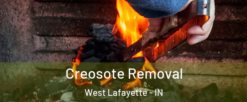  Creosote Removal West Lafayette - IN