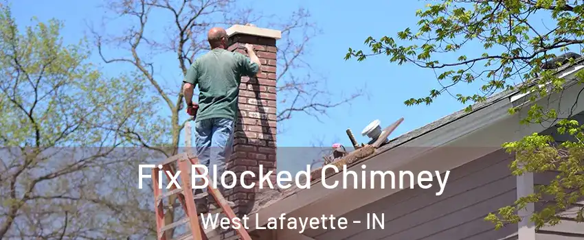  Fix Blocked Chimney West Lafayette - IN